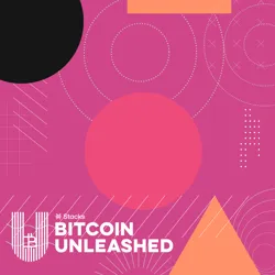 Bitcoin Unleashed #337