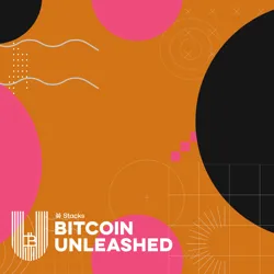 Bitcoin Unleashed #444